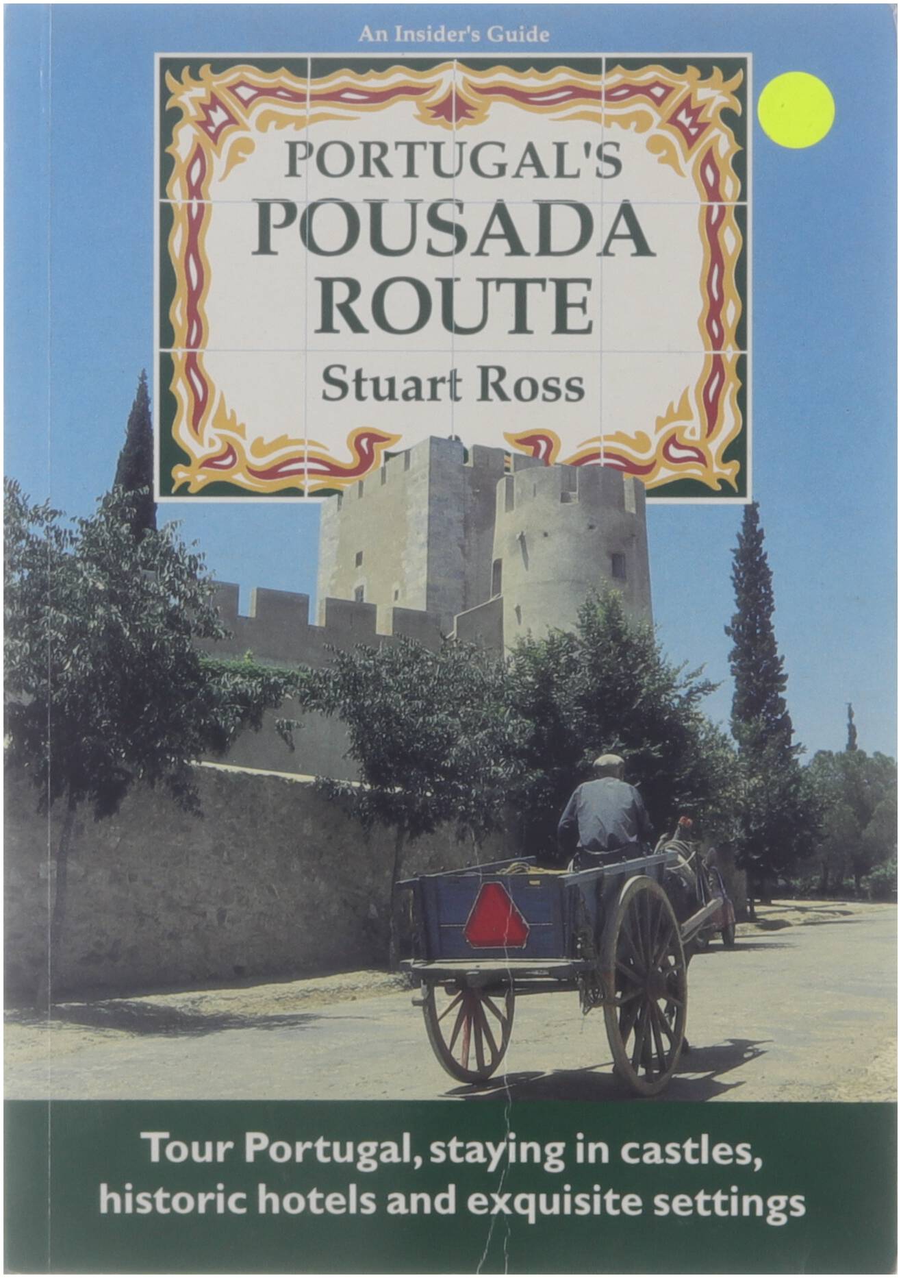 Portugal's pousada route - Stuart Ross