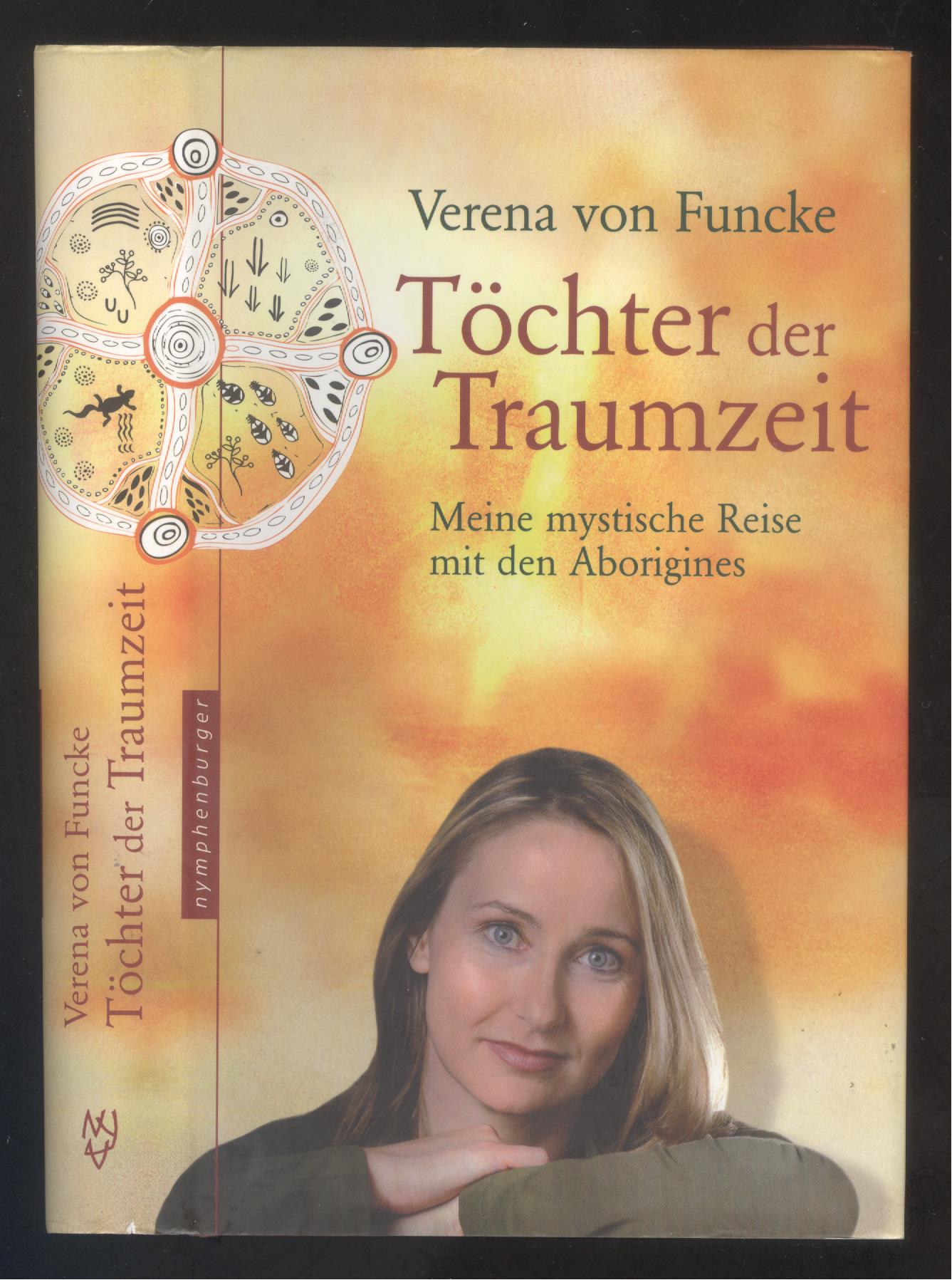 Töchter der Traumzeit. Meine mystische Reise mit den Aborigines. - Funcke, Verena von.