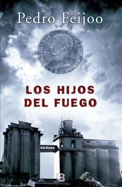 Los hijos del fuego (La Trama) - Pedro Feijoo Barreiro