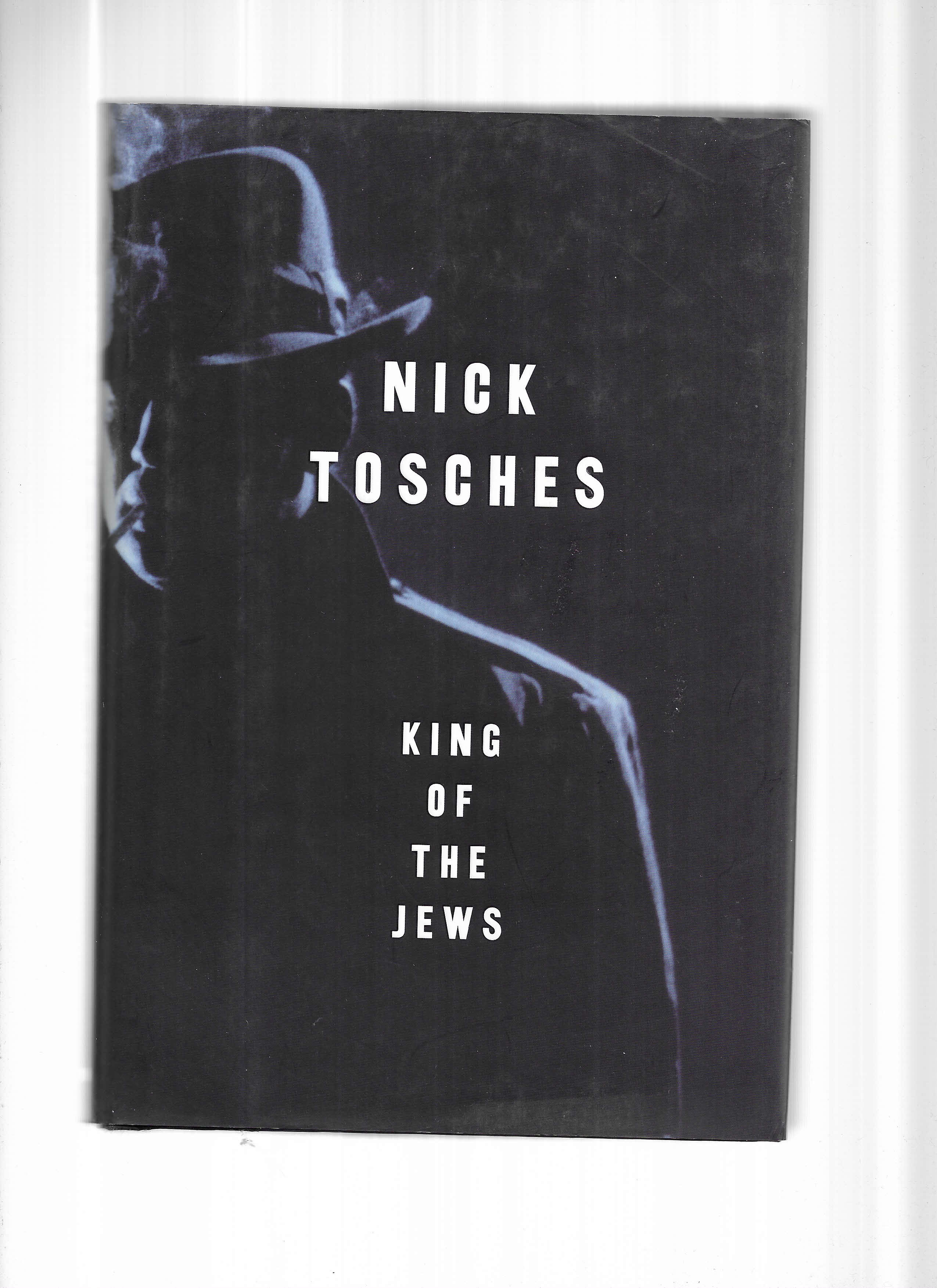 KING OF THE JEWS - Tosches, Nick