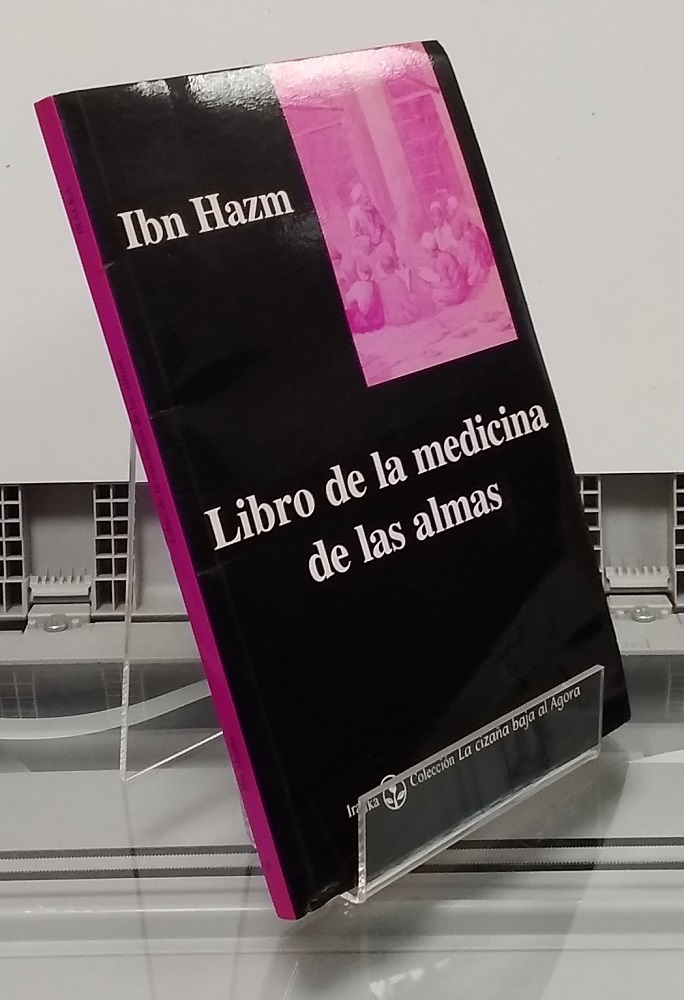 Libro de los caracteres y de la conducta, que trata de la medicina de las almas - Ibn Hazm de Córdoba