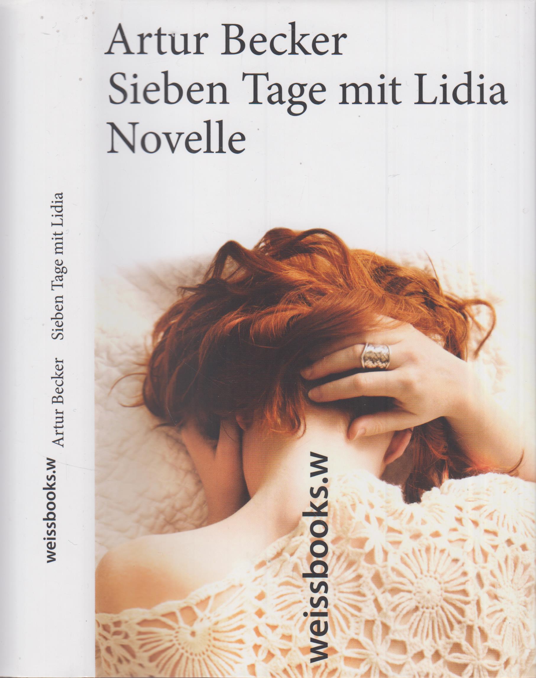 Sieben Tage mit Lidia Novelle - Becker, Artur