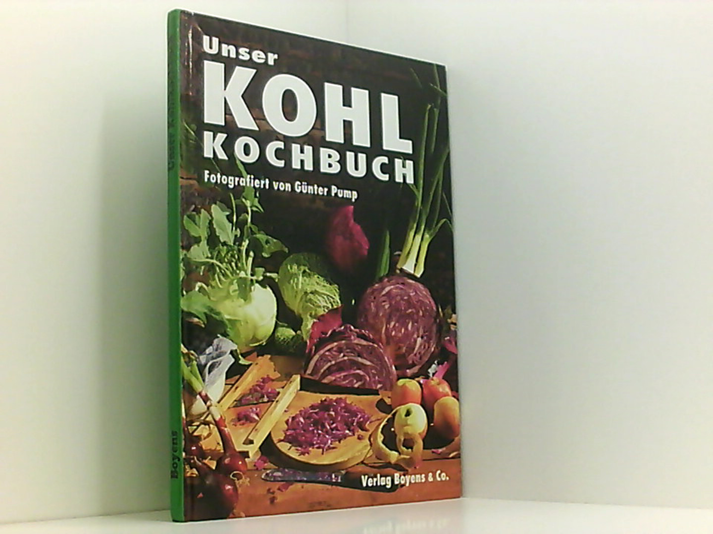 Unser Kohlkochbuch - Pump, Günter
