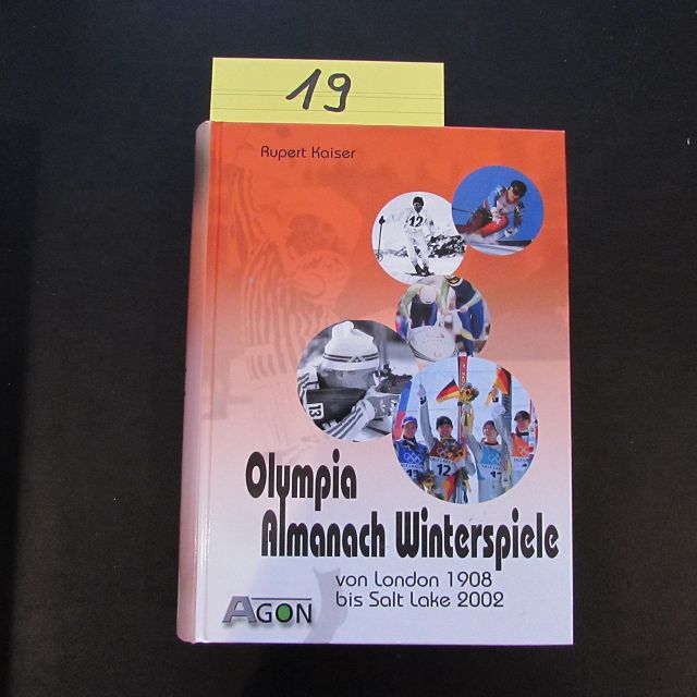 Olympia-Almanach Winterspiele - Von London 1908 bis Salt Lake 2002 (Geschichten, Zahlen, Bilder) - Kaiser, Rupert