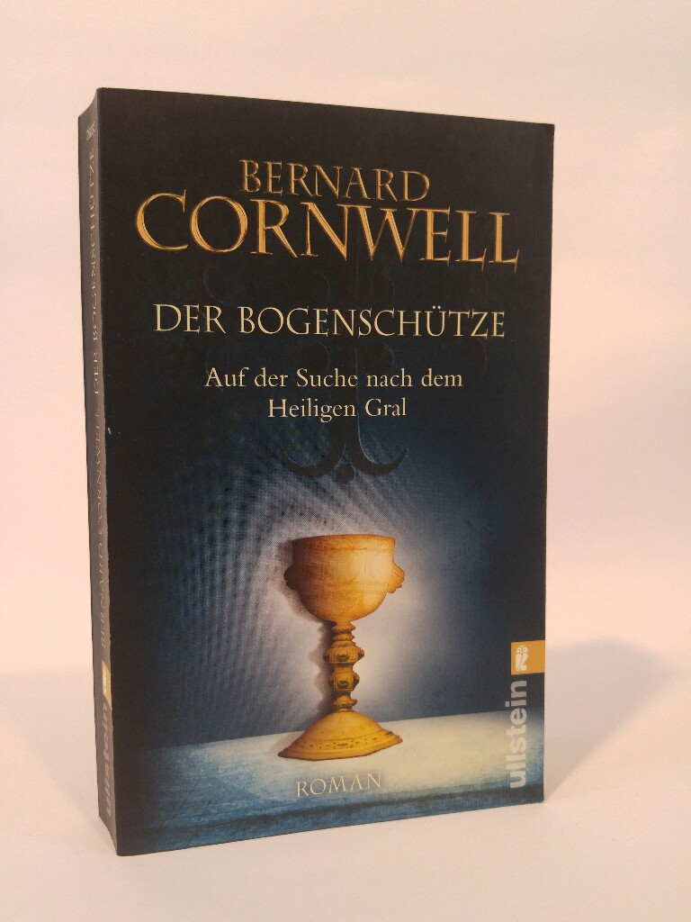 Der Bogenschütze (Die Gral-Trilogie, Band 1) - Cornwell, Bernard