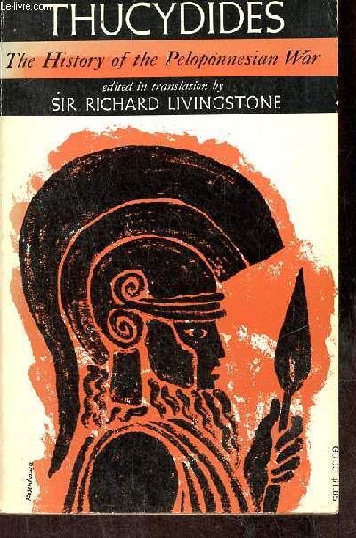 The history of the peloponnesian war. - Thucydides
