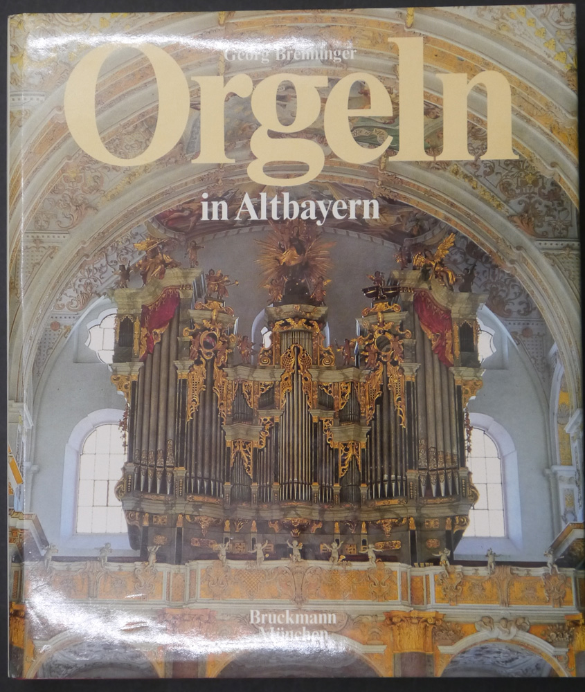 Orgeln in Altbayern. Aufnahmen von Gerhard Rieger. Zeichnungen von Anton Beil.