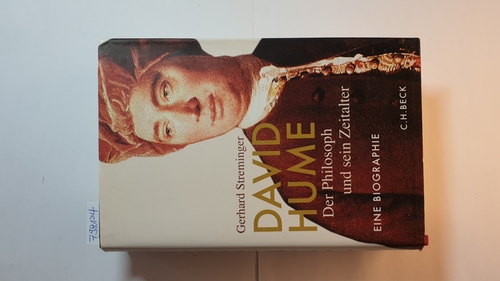 David Hume : der Philosoph und sein Zeitalter - Streminger, Gerhard (Verfasser)