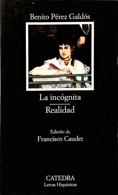 La incógnita. - Pérez Galdós, Benito