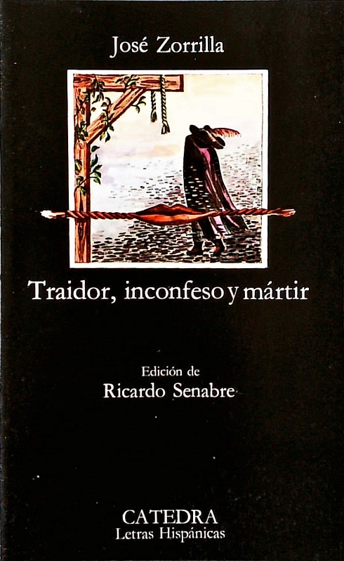 Traidor, inconfeso y mártir. - Senabre, Ricardo