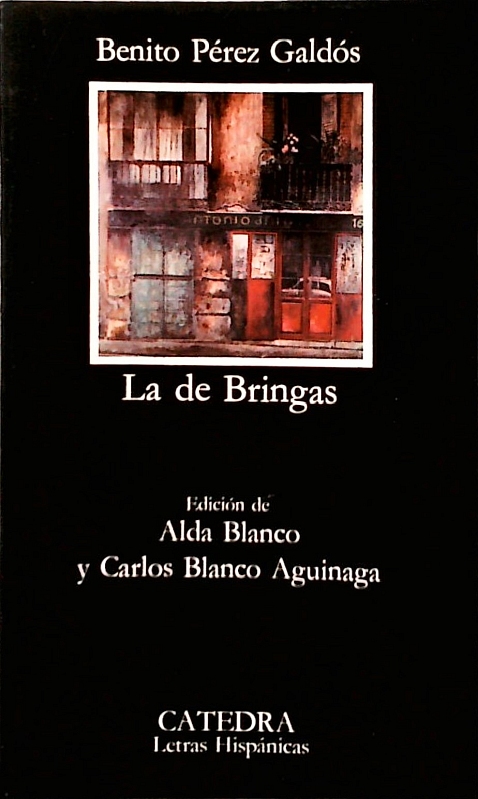 La de Bringas. - Pérez Galdós, Benito