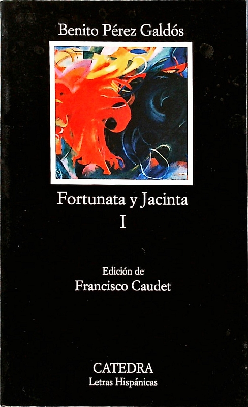 Fortunata y Jacinta. - Pérez Galdós, Benito