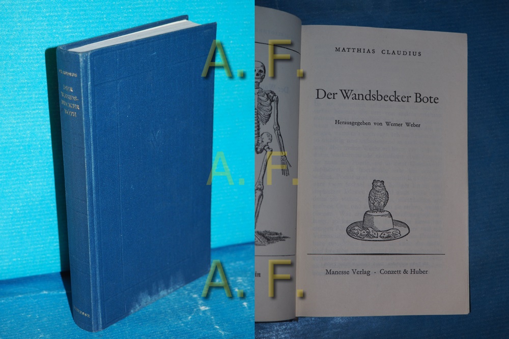 Der Wandsbecker Bote. Hrsg. von Werner Weber / Manesse-Bibliothek der Weltliteratur - Claudius, Matthias und Werner Weber