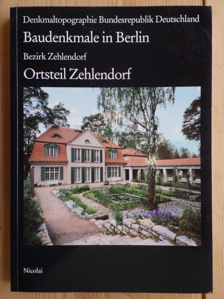 Denkmaltopographie Bundesrepublik Deutschland. Baudenkmale in Berlin