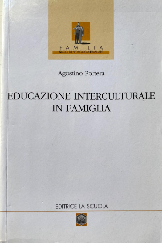 EDUCAZIONE INTERCULTURALE IN FAMIGLIA - AGOSTINO PORTERA