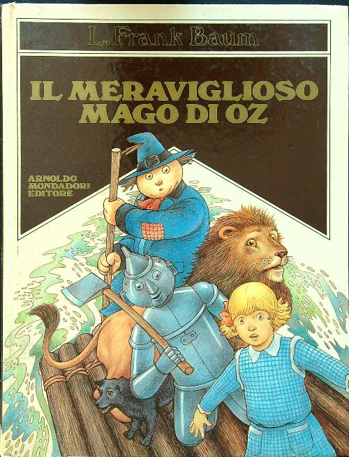 Il meraviglioso mago di Oz - Baum, L. Frank