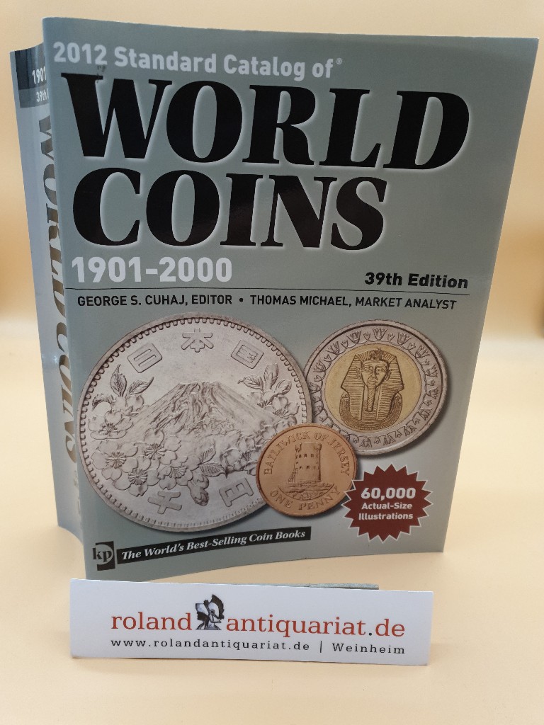 2012 Standard Catalog of World Coins: 1901-2000 - Cuhaj, George S.