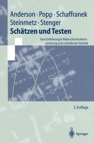 Schätzen und Testen : Eine Einführung in Wahrscheinlichkeitsrechnung und schließende Statistik - Oskar Anderson
