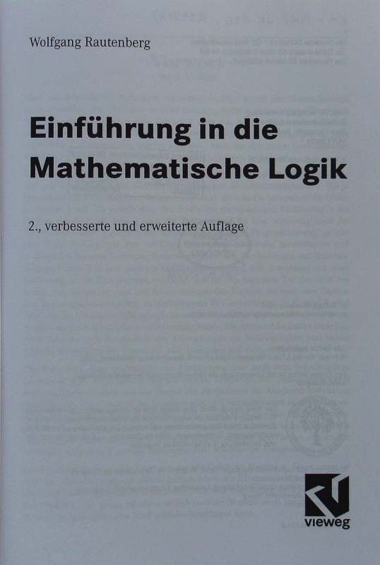 Einführung in die Mathematische Logik. Ein Lehrbuch. - Rautenberg, Wolfgang