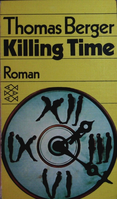 Killing time oder die Art zu töten. - Berger, Thomas