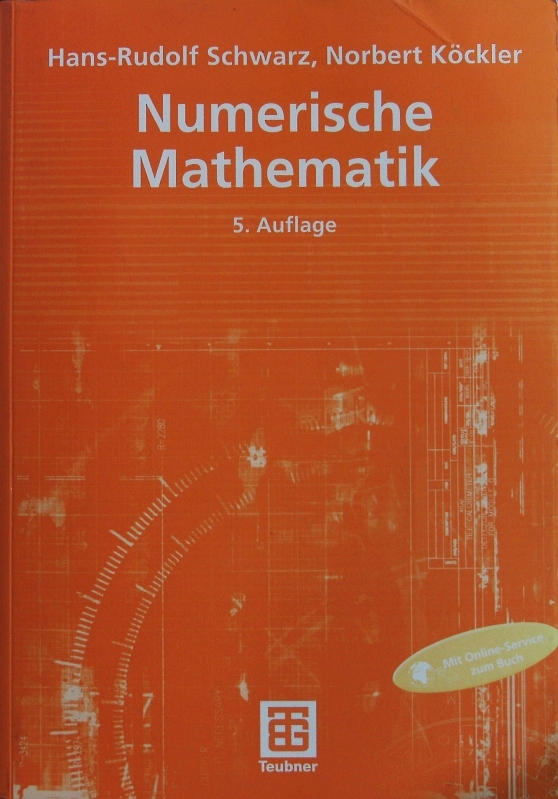 Numerische Mathematik. - Schwarz, Hans Rudolf