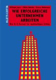 Wie erfolgreiche Unternehmen arbeiten. Die 4+2-Formel für nachhaltigen Erfolg - Joyce, William, Nitin Nohria und Bruce Roberson