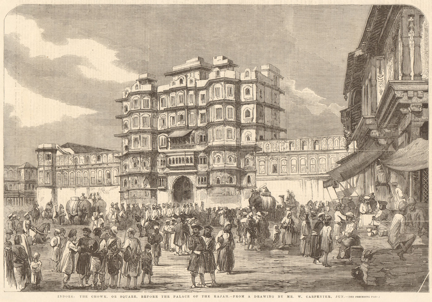 Indore: the chowk, or square, before the palace of the Rajah - from a drawing by Mr W. Carpenter, Jun. Illustrated London News [Good]