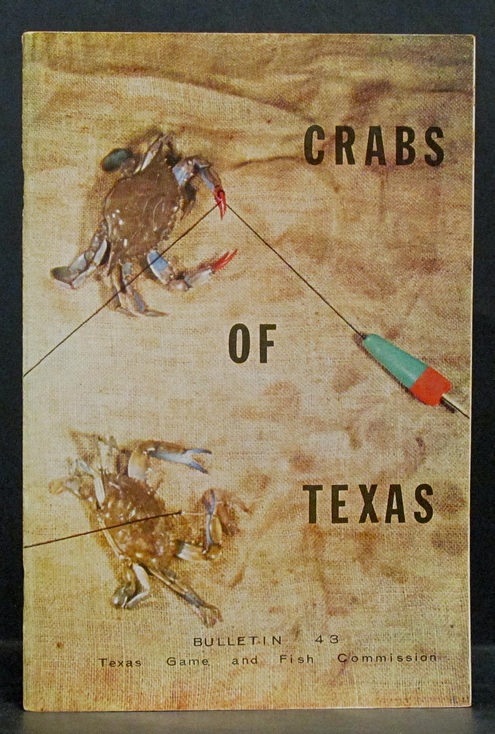 Crabs of Texas: Bulletin 43, Series VII Coastal Fisheries by Leary, Sandra  Pounds.: Fine (1961)