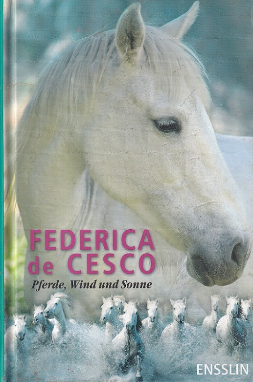 Pferde, Wind und Sonne. - De Cesco, Federica