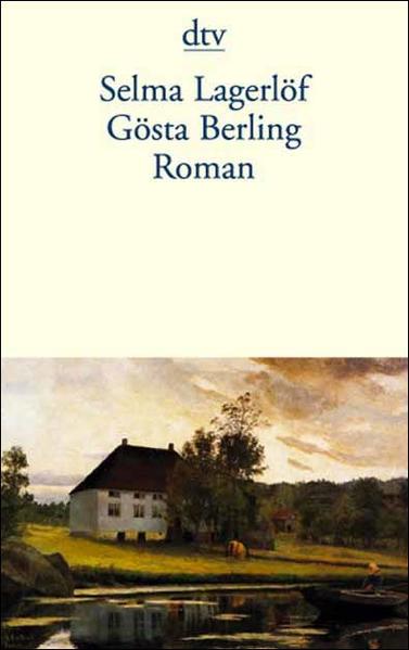Gösta Berling. Roman - Selma, Lagerlöf
