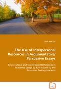 The Use of Interpersonal Ressources in Argumentative/Persuasive Essays - Sook Hee LEE