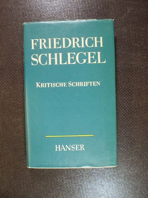 Kritische Schriften - Schlegel, Friedrich