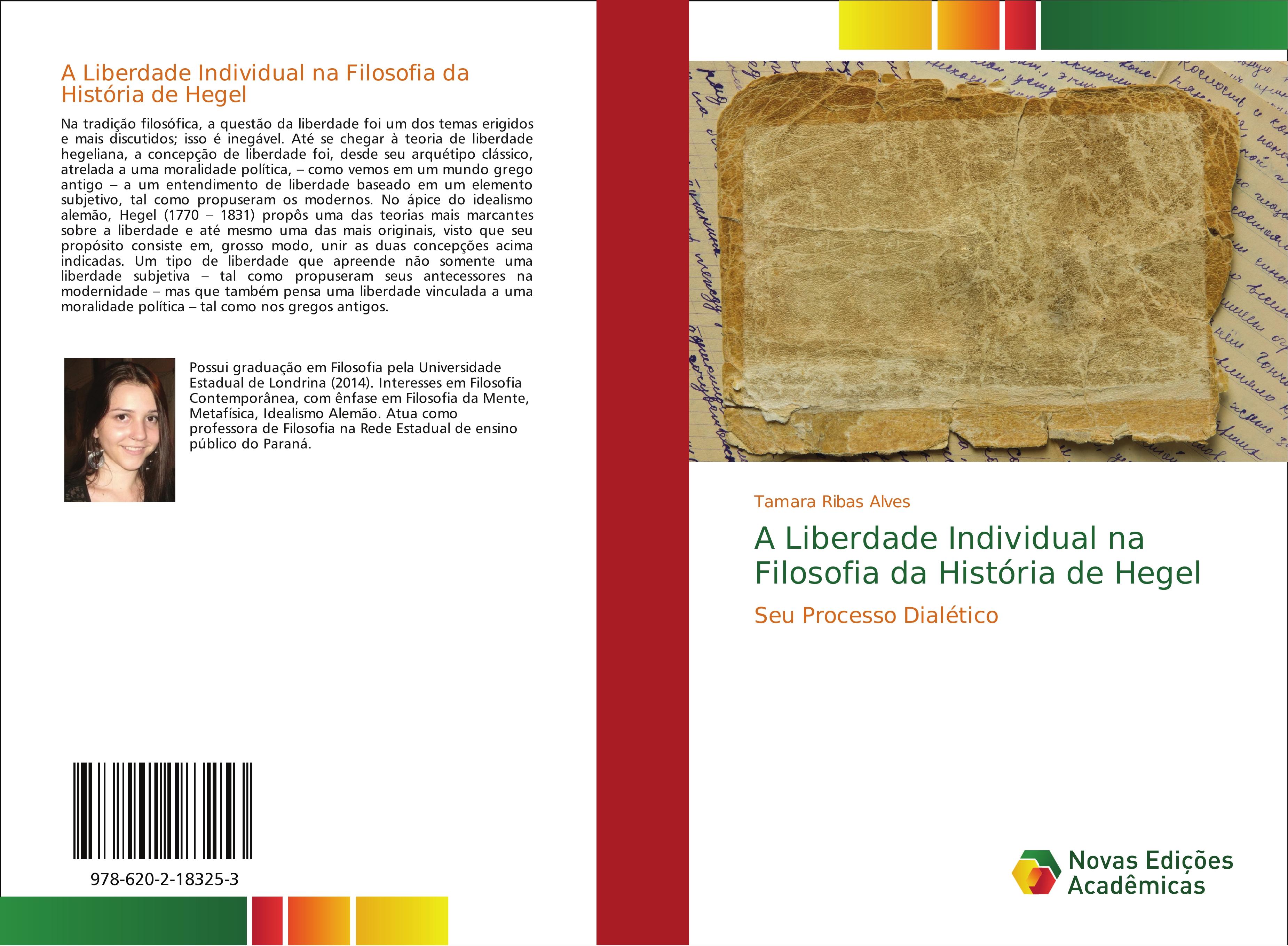 A Liberdade Individual na Filosofia da História de Hegel - Tamara Ribas Alves