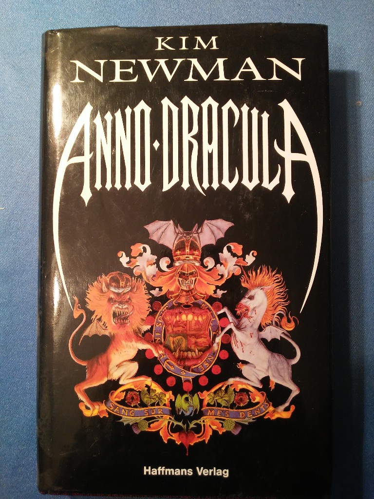 Anno Dracula : Roman. Aus dem Engl. von Thomas Mohr - Newman, Kim.