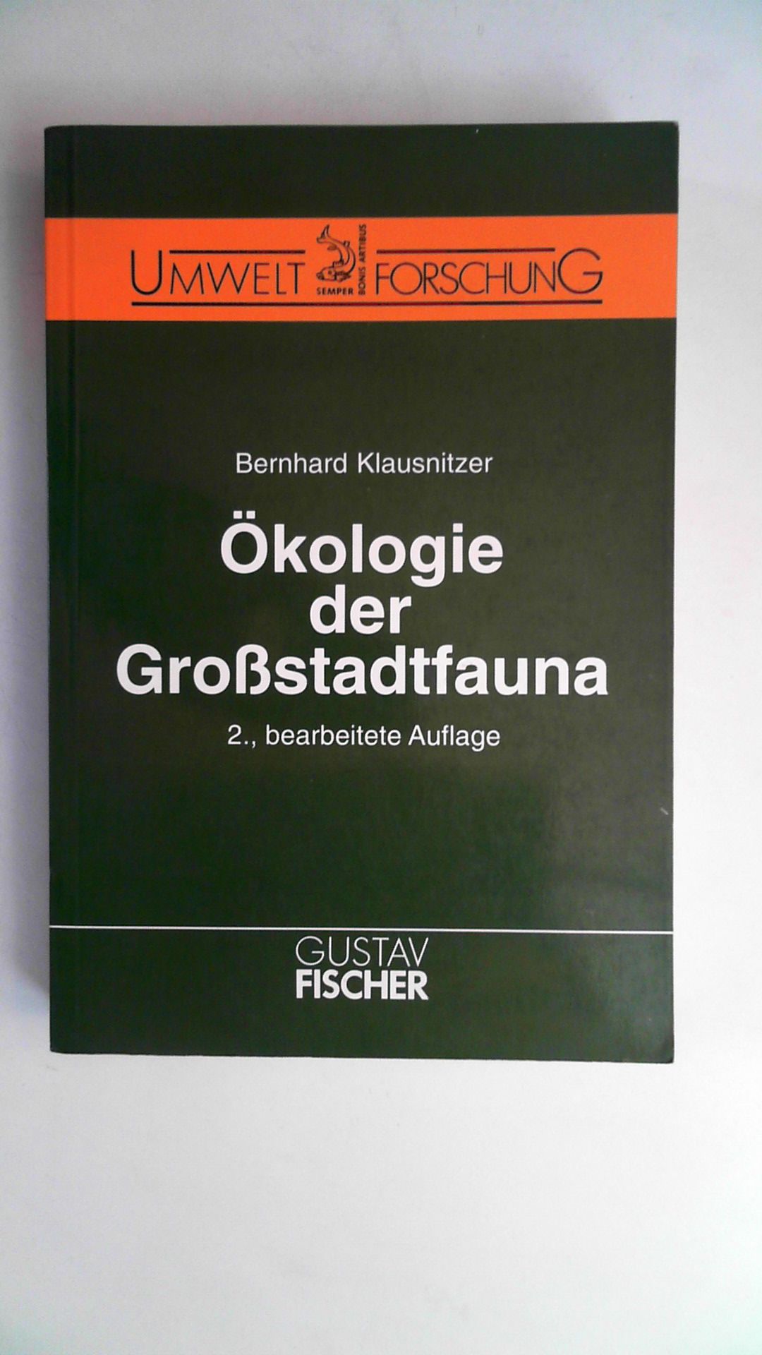 Ökologie der Grossstadtfauna, - Klausnitzer, Bernhard