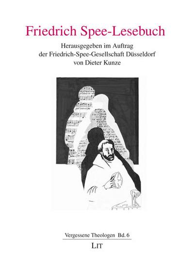 Friedrich Spee-Lesebuch : Herausgegeben im Auftrag der Friedrich-Spee-Gesellschaft Düsseldorf - Dieter Kunze