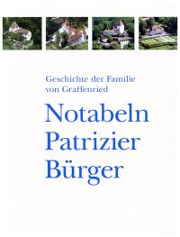 Notabeln, Patrizier, Bürger. Geschichte der Familie von Graffenried. - Braun, Hans