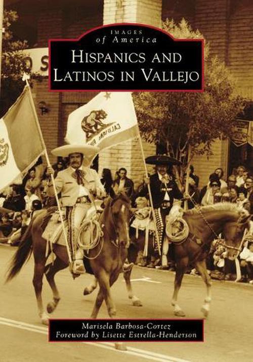 Hispanics and Latinos in Vallejo (Paperback) - Marisela Barbosa-Cortez