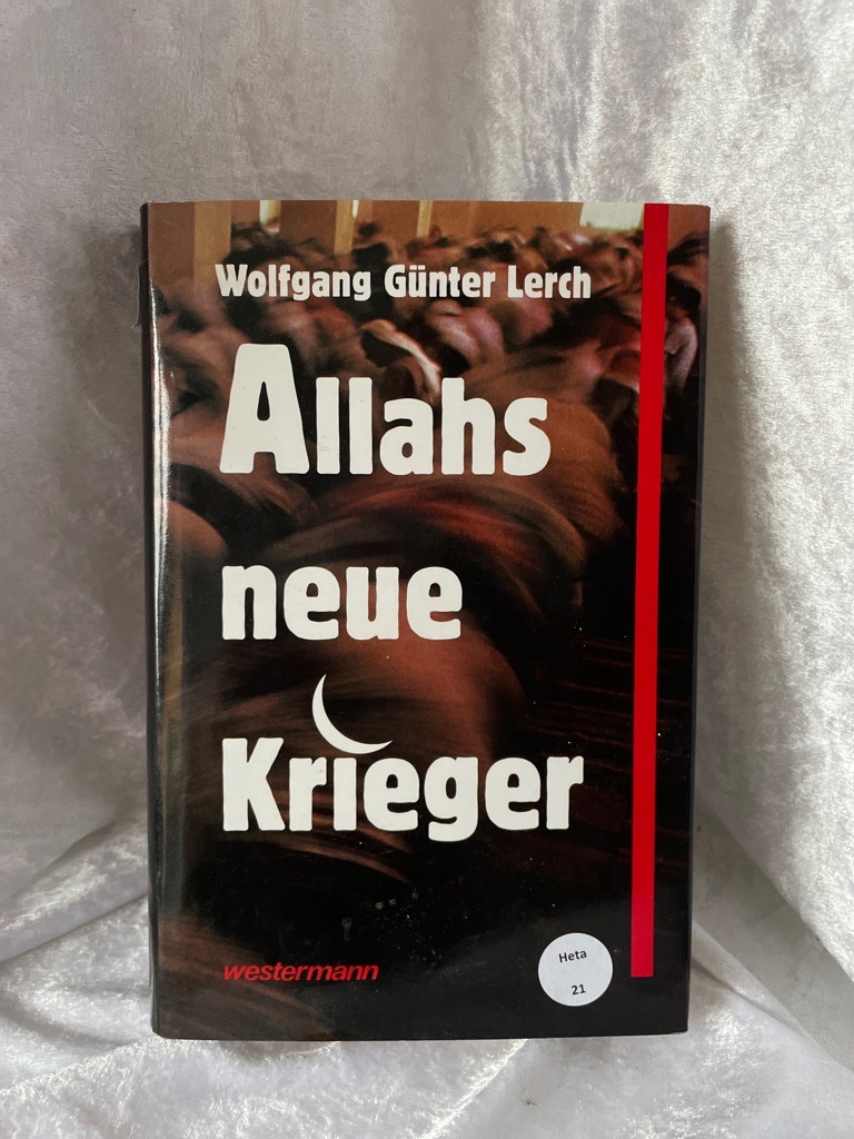 Allahs neue Krieger - Lerch, Wolfgang G