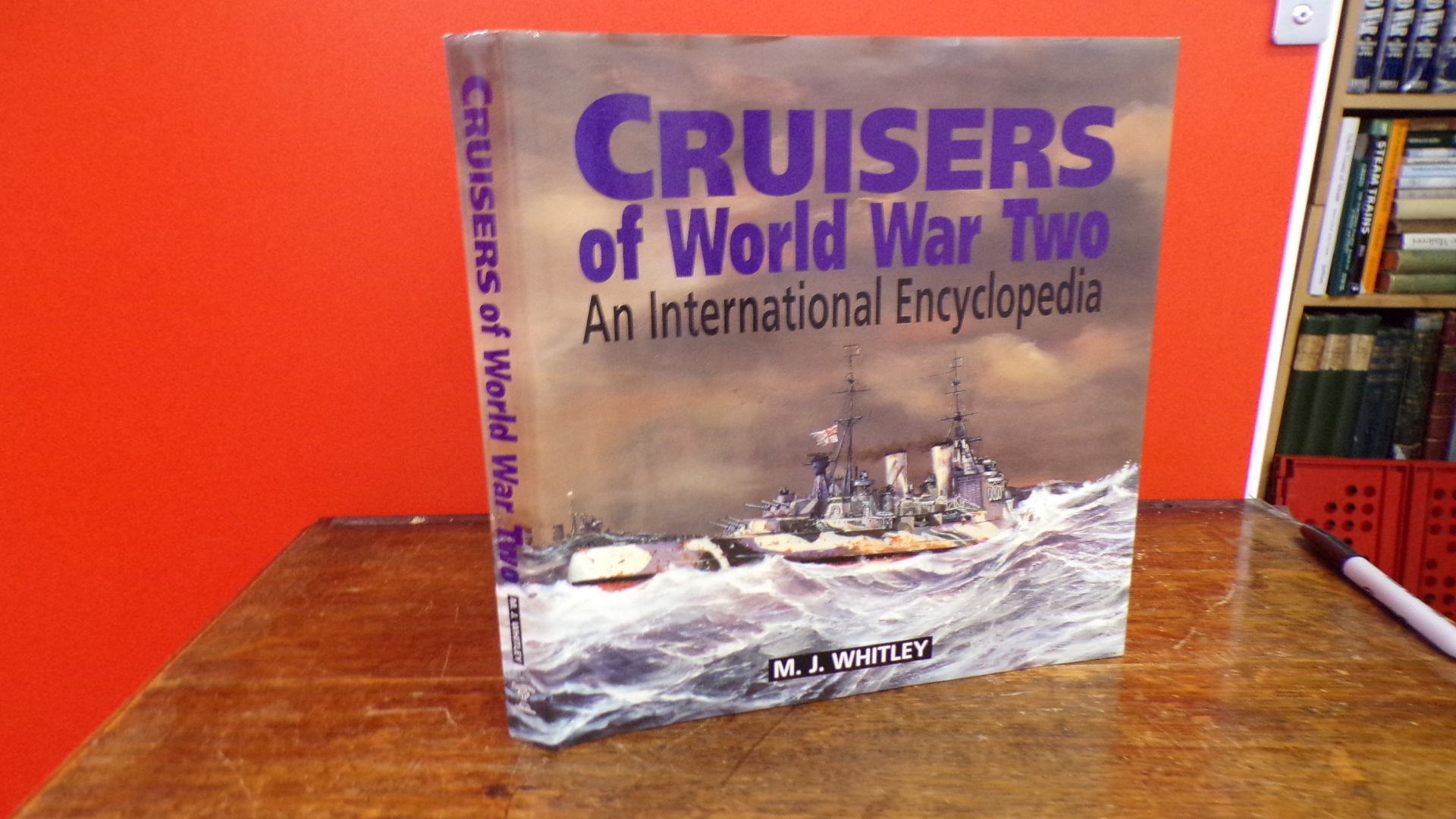 Cruisers of World War Two: An International Encyclopedia - Whitley, M.J.