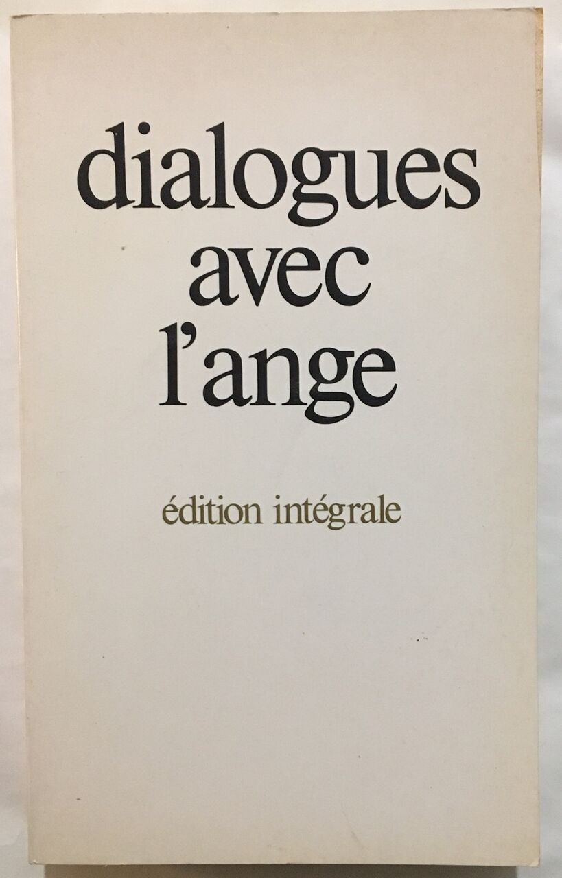 Dialogues avec l'ange édition intégrale - Gitta Mallasz Dominique Raoul-Duval