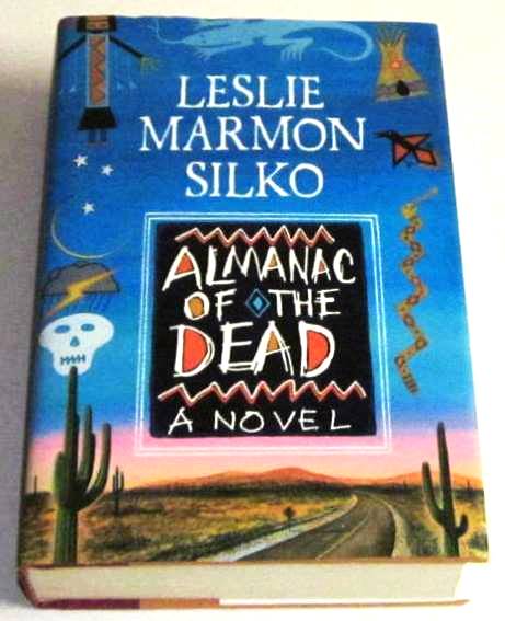 Almanac of the Dead by Silko, Leslie Marmon: Fine Hardcover (1991) 1st Edition, Signed by Author ...