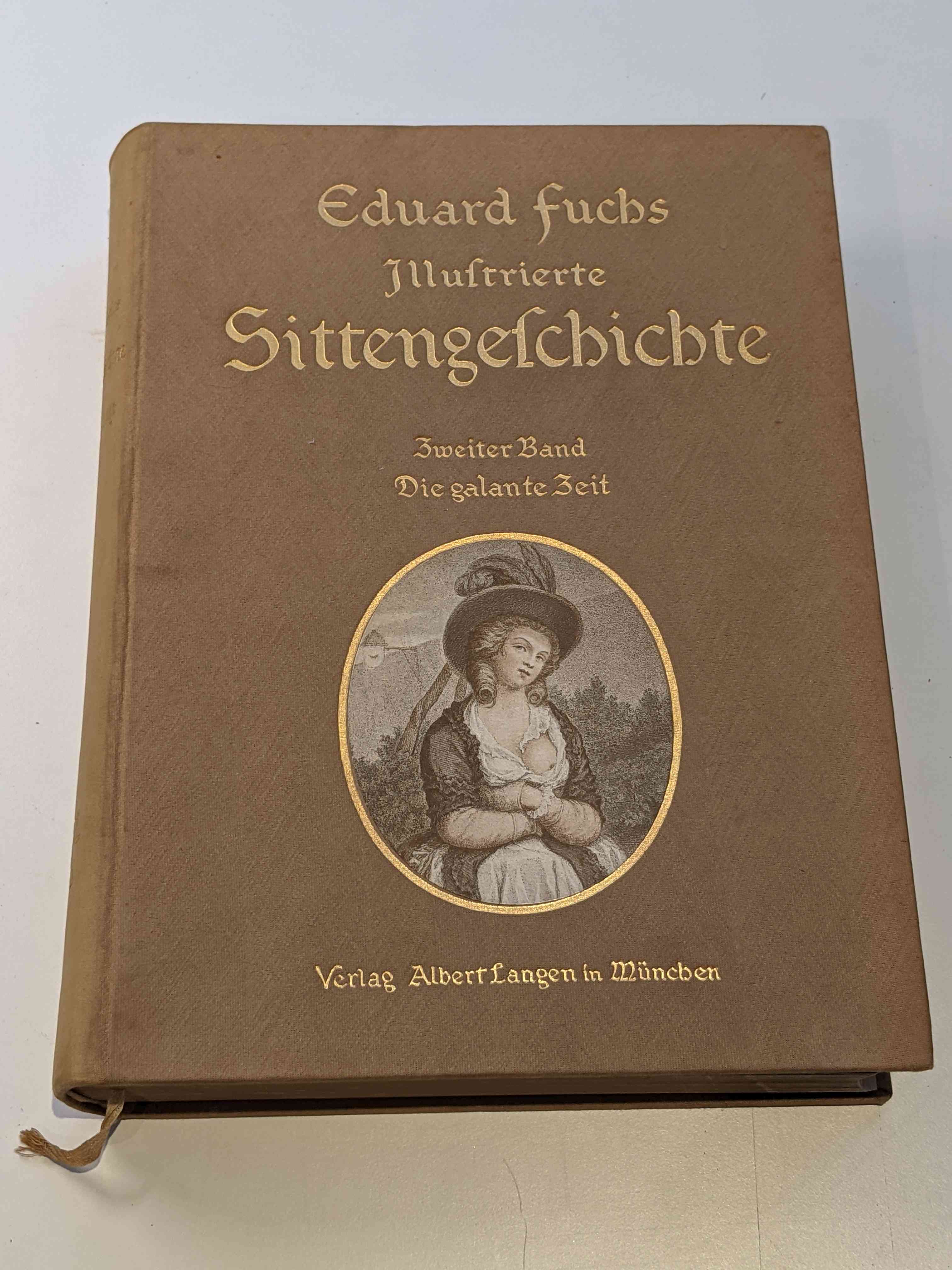 Illustrierte Sittengeschichte vom Mittelalter bis zur Gegenwart - Band 2 : Die galante Zeit - Fuchs, Eduard