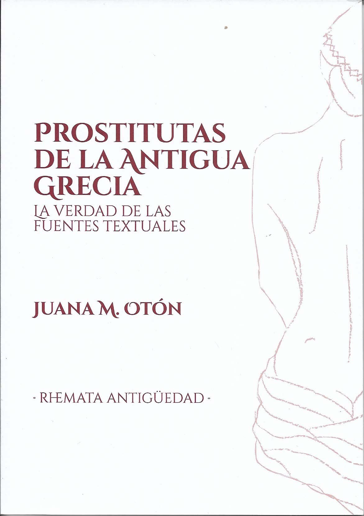 Prostitutas de la Antigua Grecia. La verdad de las fuentes textuales by