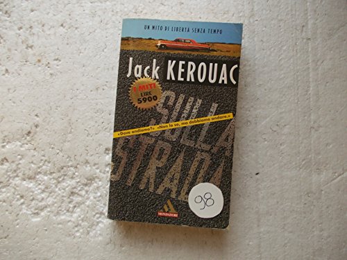 Sulla strada - Kerouac, Jack