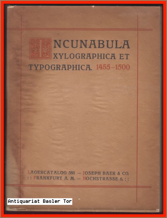 INCUNABULA. XYLOGRAPHICA ET TYPOGRAPHICA. 1455 -1500. by INCUNABULA. XYLOGRAPHICA ET TYPOGRAPHICA. 1455 -1500. by