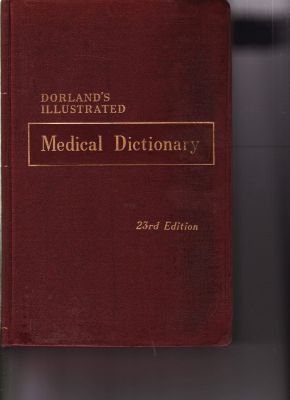 Dorland's Illustrated Medical Dictionary W.B. Saunders Company [Very Good] [Hardcover]