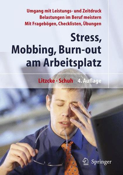 Stress, Mobbing und Burn-out am Arbeitsplatz - Litzcke Sven, Max und Horst Schuh