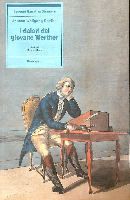 I dolori del giovane Werther - Goethe, Johann