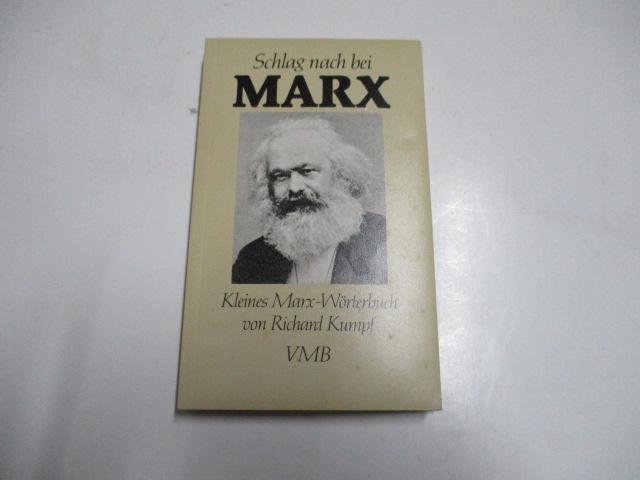 Schlag nach bei Marx. Kleines Marx-Wörterbuch. - Kumpf, Richard